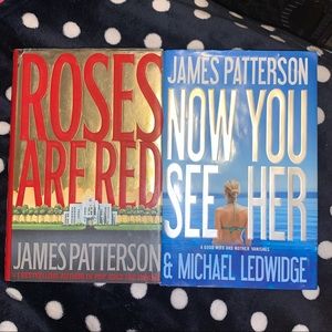 Two Hardback Books By James Patterson 1)Roses Are Red  and 2) Now You See Her